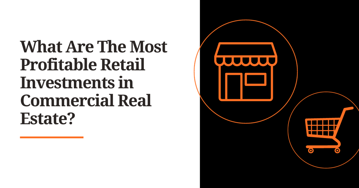 Most Profitable Retail Investments l SVN Saunders Ralston